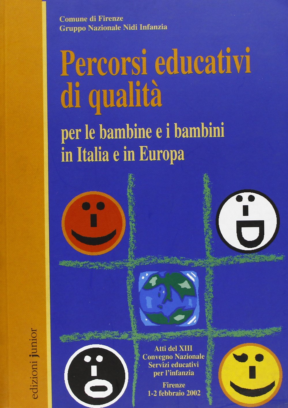 Percorsi educativi di qualità per le bambine e i bambini in Italia e in Europa book