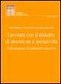Lavorare con il disturbo di attenzione e iperattività. Dalla diagnosi al trattamento educativo Books