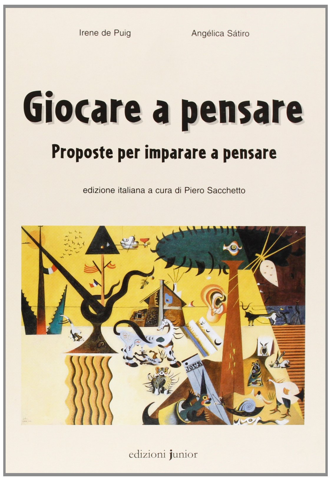 Giocare a pensare. Proposte per imparare a pensare (Filosofia per bambini) Books