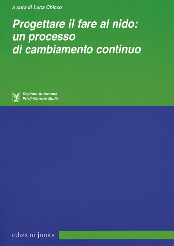 Progettare il fare al nido: un processo di cambiamento continuo book