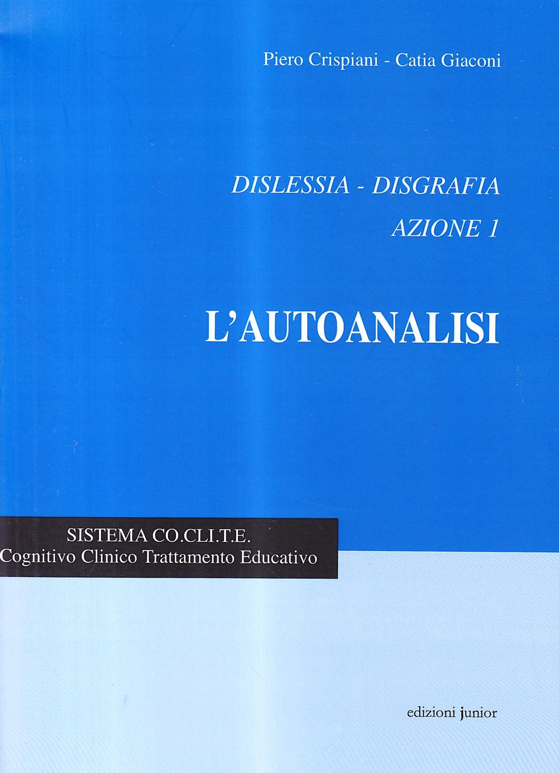 Dislessia-disgrafia. Azione 1: l'autoanalisi Education & Training