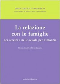 La relazione con le famiglie nei servizi e nelle scuole per l'infanzia Education & Training