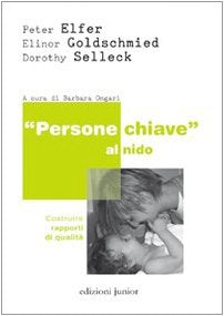 «Persone chiave» al nido. Costruire rapporti di qualità (Zero sei) Books