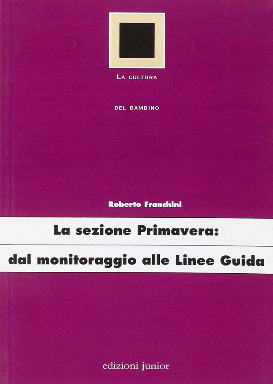 La sezione primavera: dal monitoraggio alle linee guida book