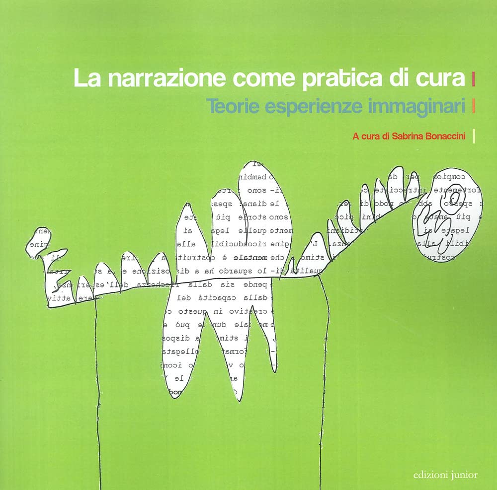 La narrazione come pratica di cura. Teorie esperienza immaginari book