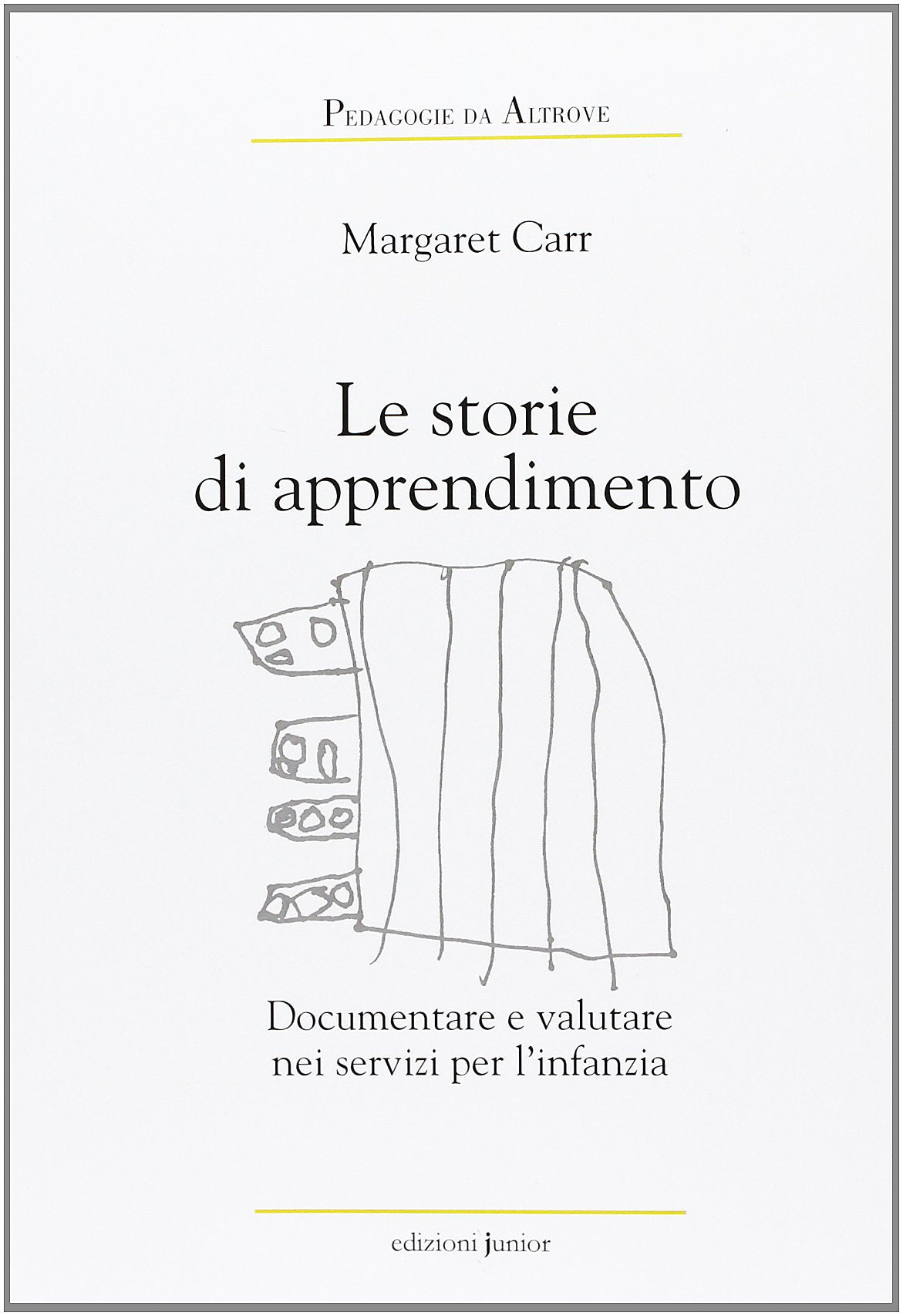 Le storie di apprendimento. Documentare e valutare nei servizi per l'infanzia Books
