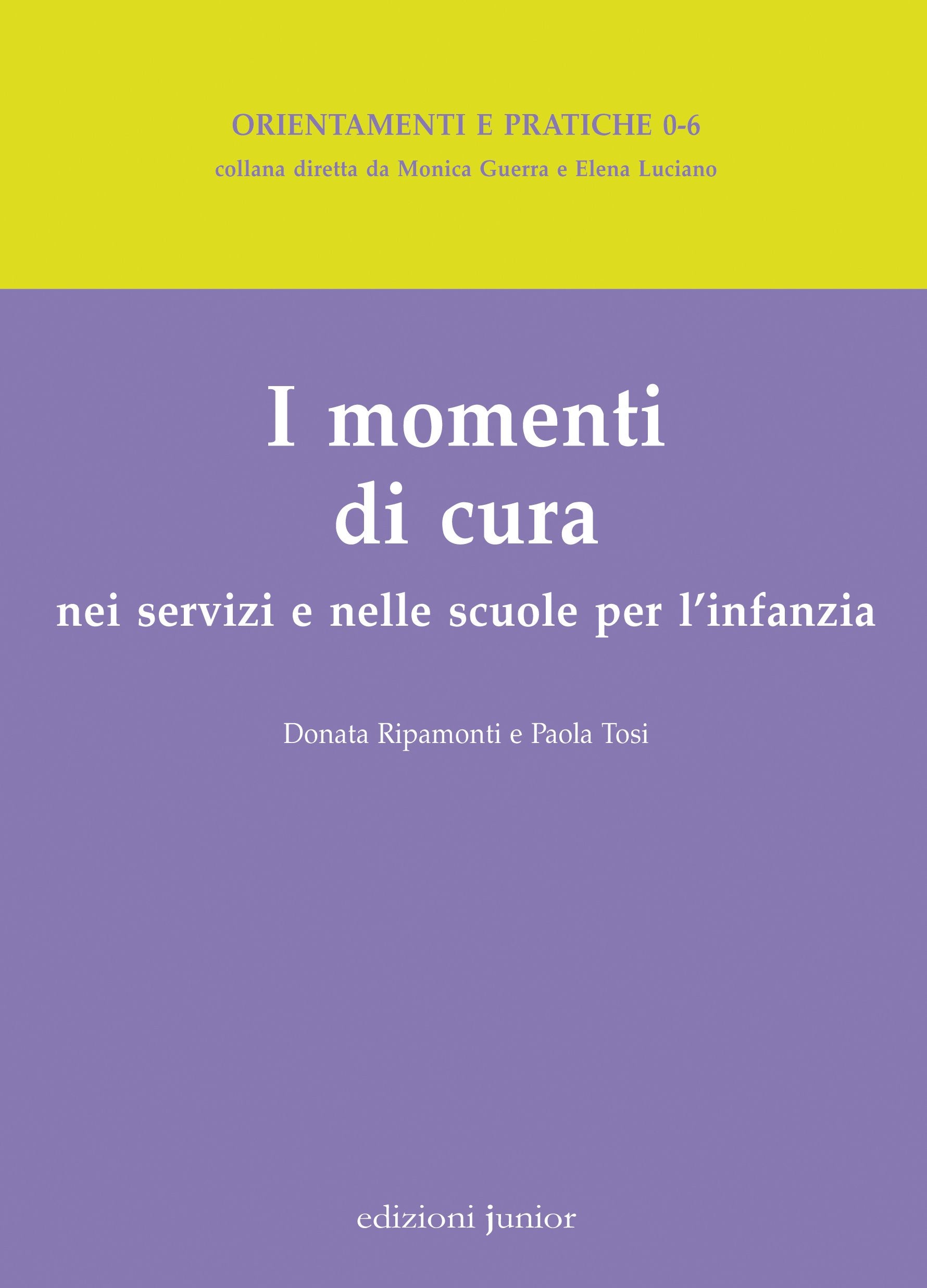 I momenti di cura nei servizi e nelle scuole per l'infanzia Books