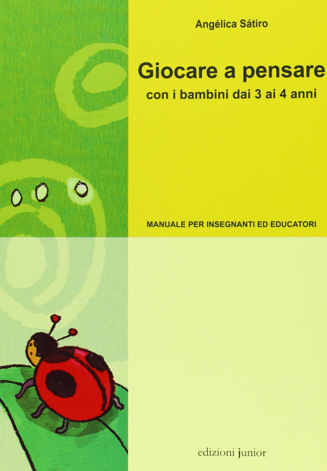 Giocare a pensare con i bambini dai 3 ai 4 anni. Guida per l'insegnante. Ediz. illustrata book
