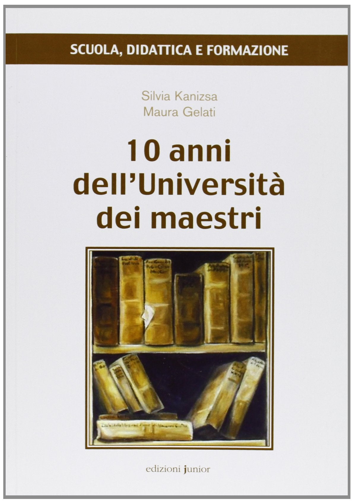 10 anni dell'Università dei maestri book