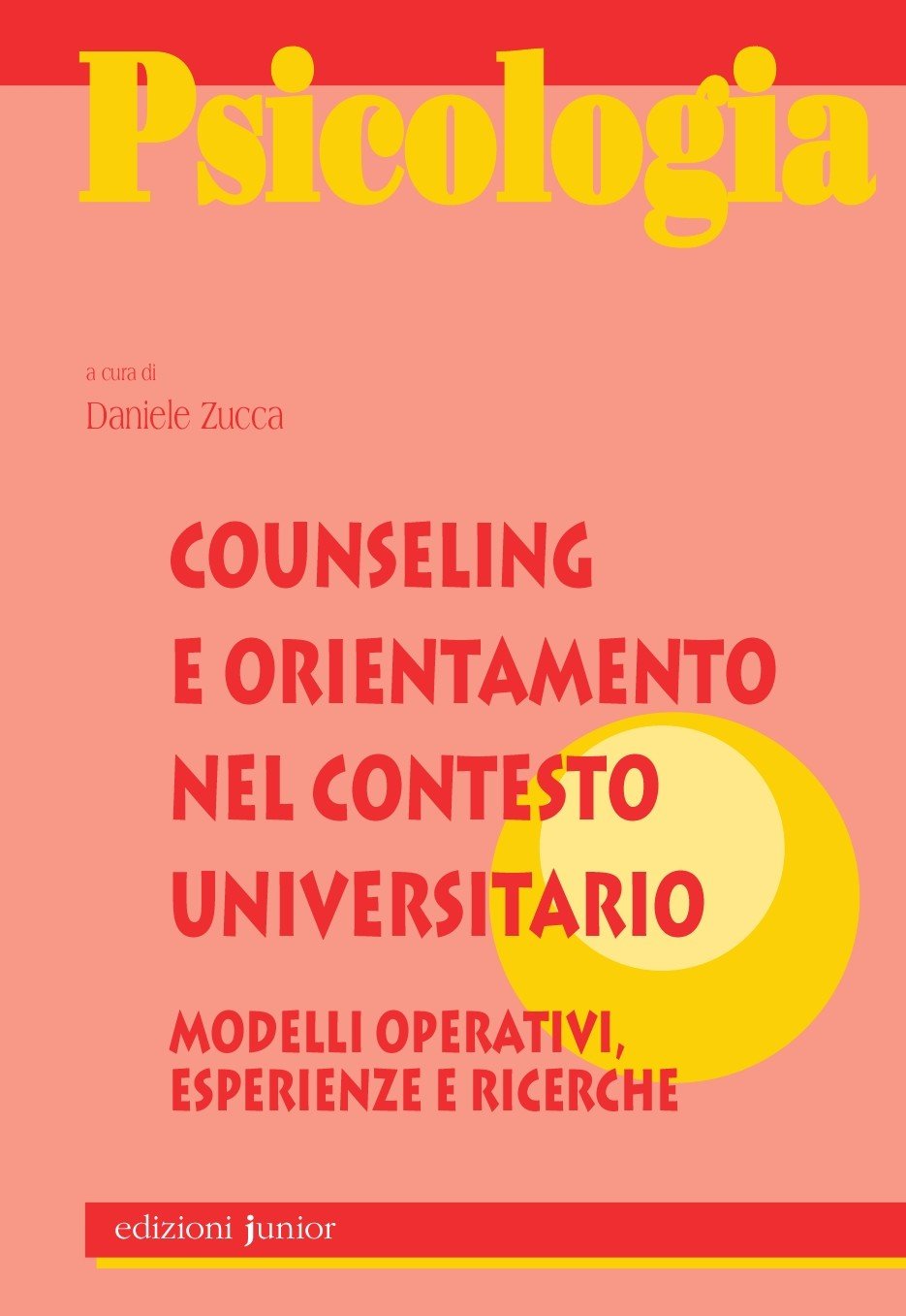 Counseling e orientamento nel contesto universitario. Modellli operativi, esperienze e ricerche book