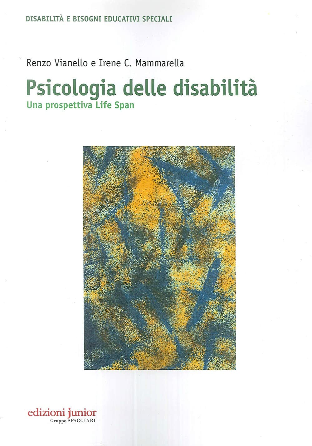 Psicologia delle disabilità. Una prospettiva life span book