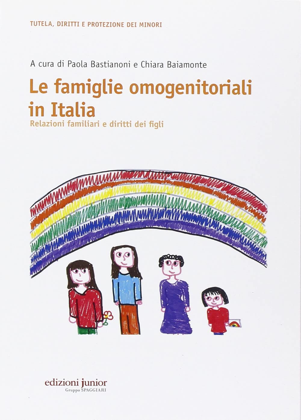 Le famiglie omogenitoriali in Italia. Relazioni familiari e diritti dei figli book