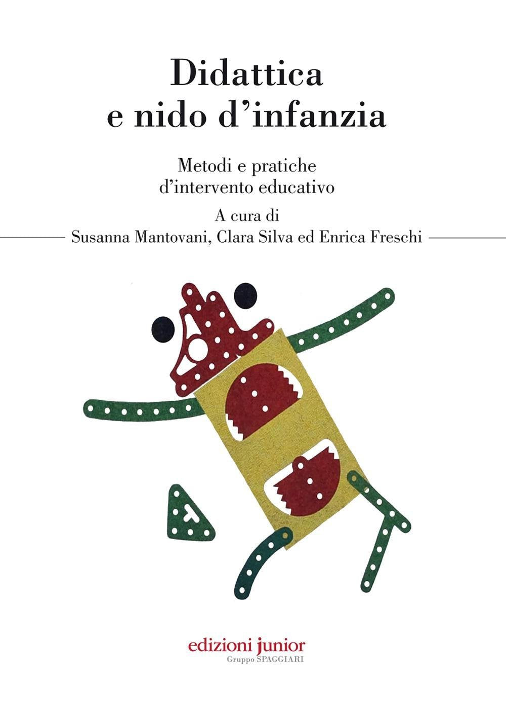 Didattica e nido d'infanzia. Metodi e pratiche d'intervento educativo book