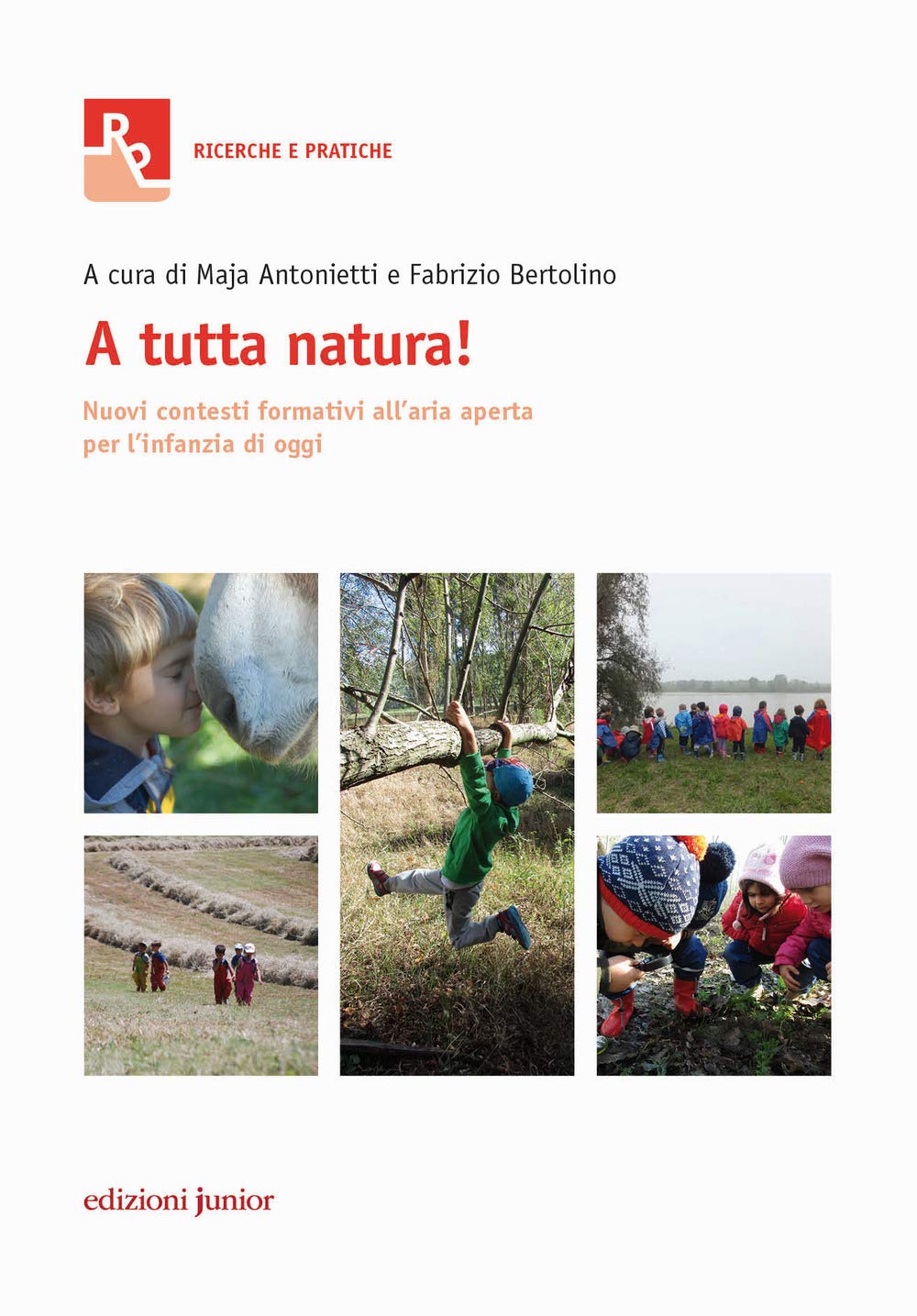 A tutta natura! Nuovi contesti formativi all'aria aperta per l'infanzia di oggi Politics & History