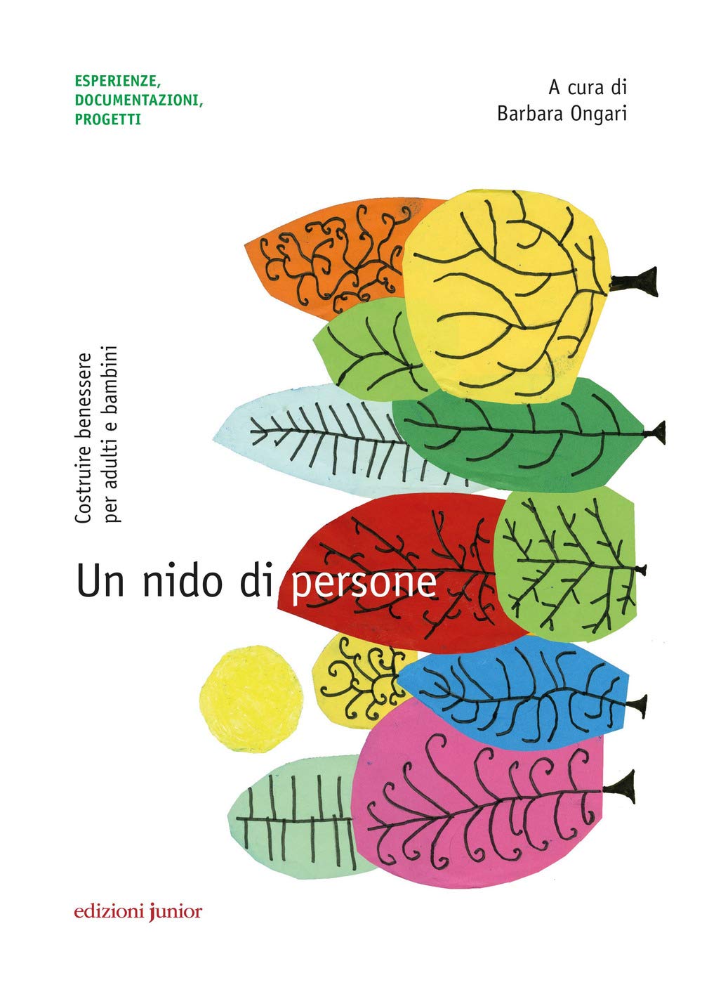 Un nido di persone. Costruire benessere per adulti e bambini book
