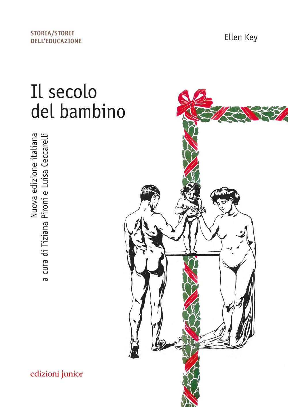 Il secolo del bambino. Nuova ediz. (Storia dell'educazione) Education & Training