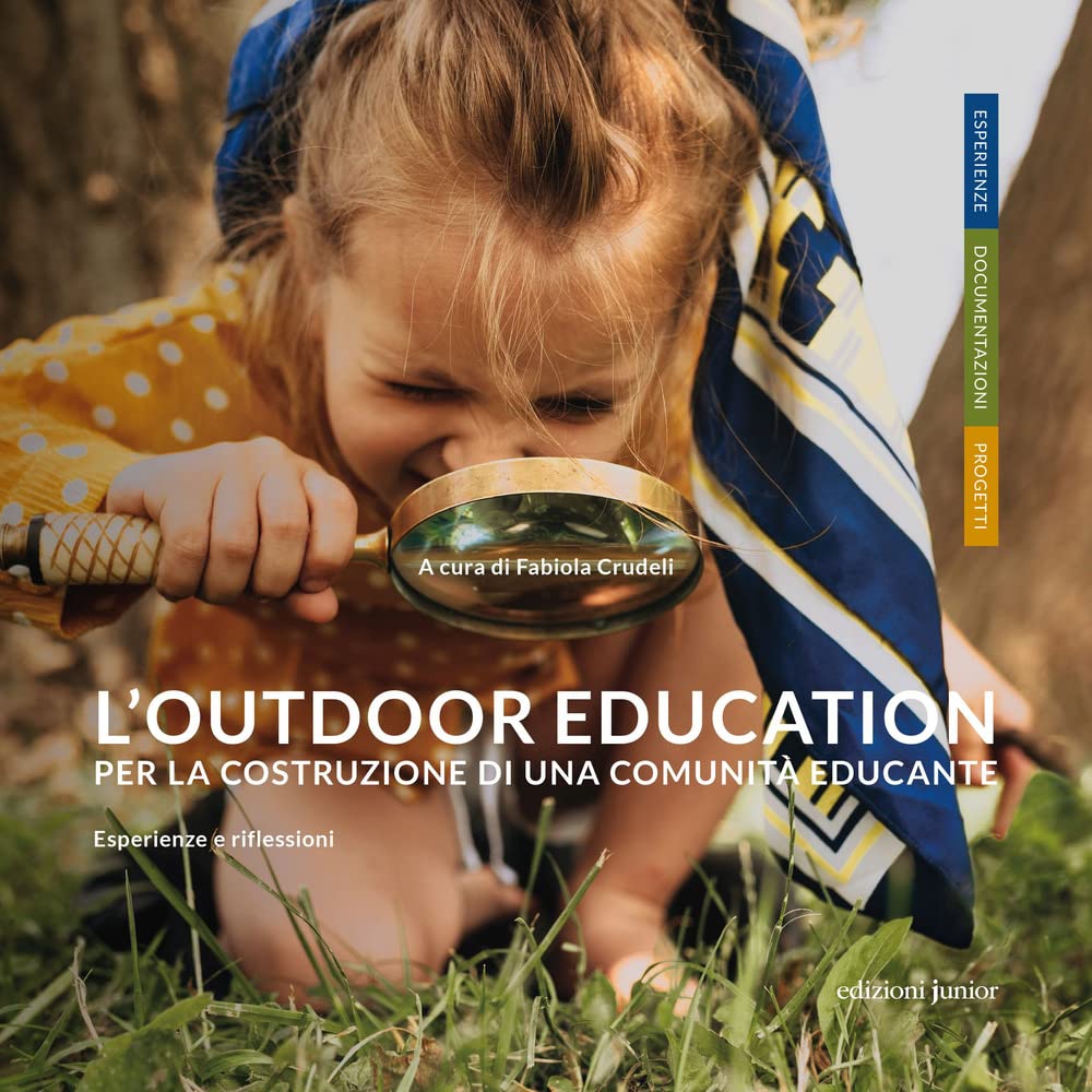 L'outdoor education per la costruzione di una comunità educante. Esperienze e riflessioni book