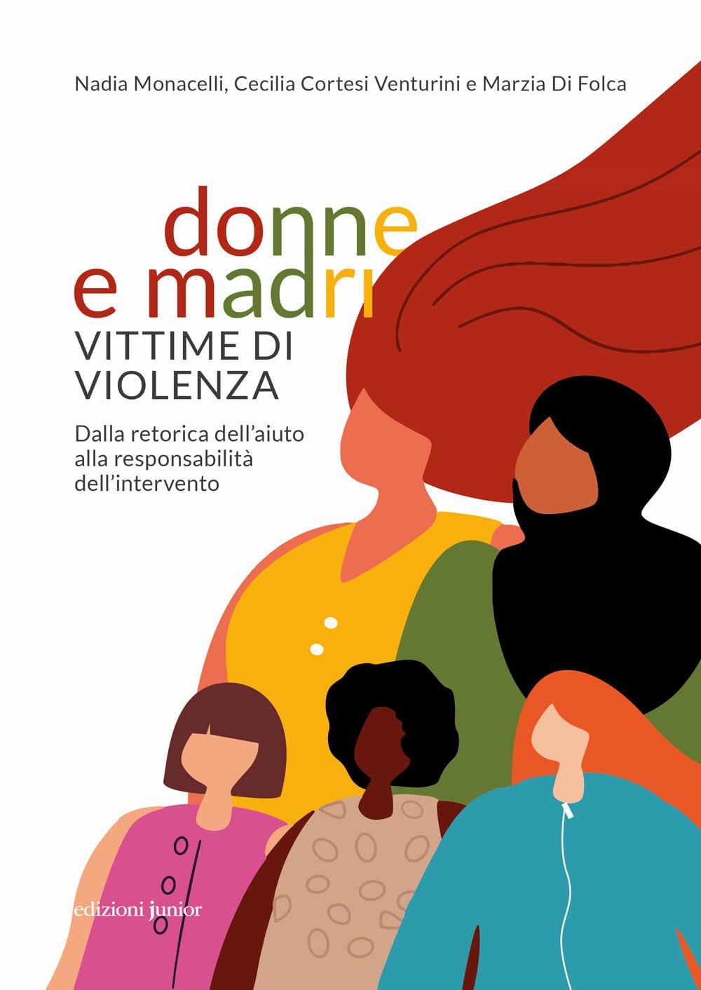 Donne e madri vittime di violenza. Dalla retorica dell'aiuto alla responsabilità dell'intervento book