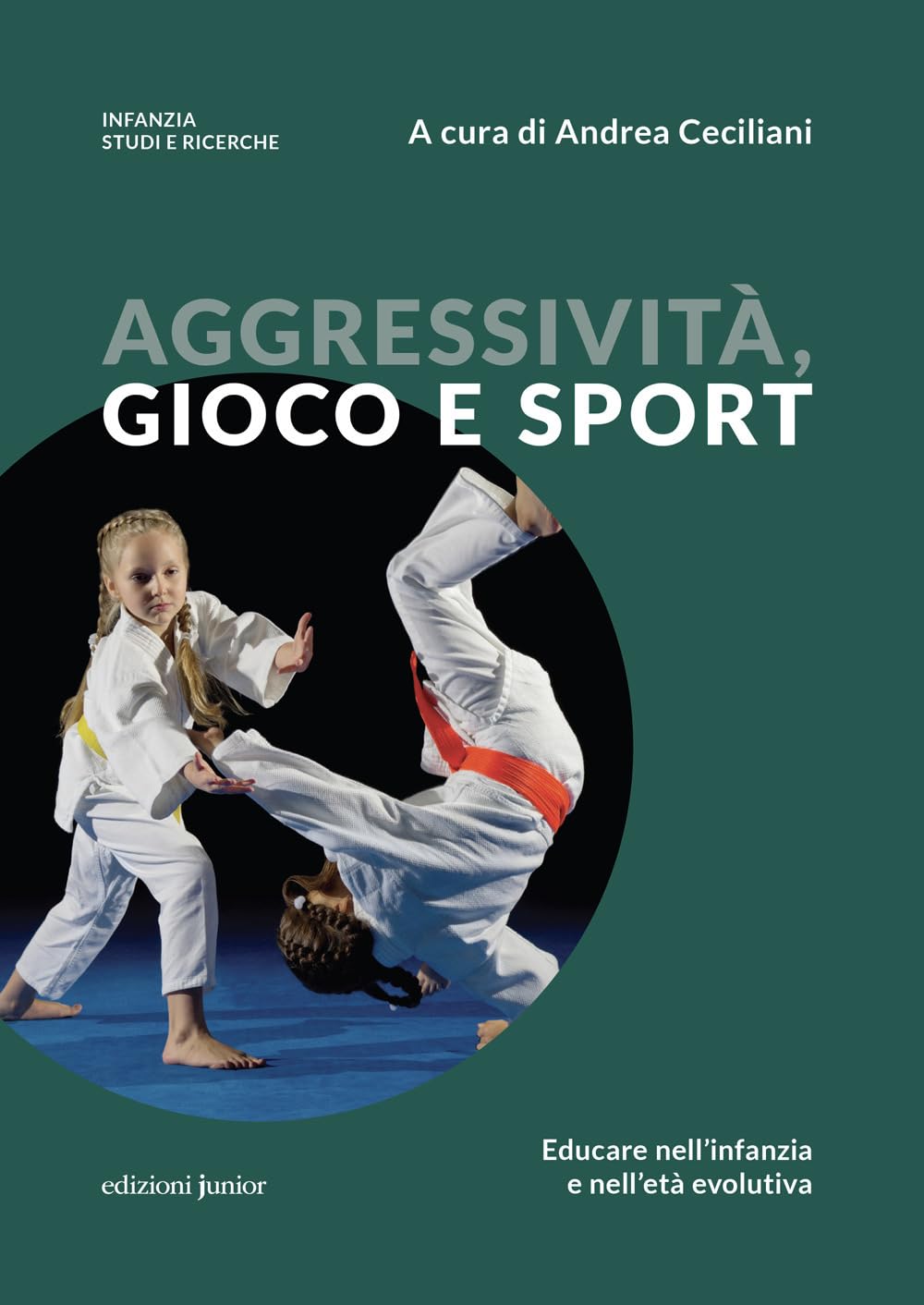 Aggressività, gioco e sport. Educare nell'infanzia e nell'età evolutiva book