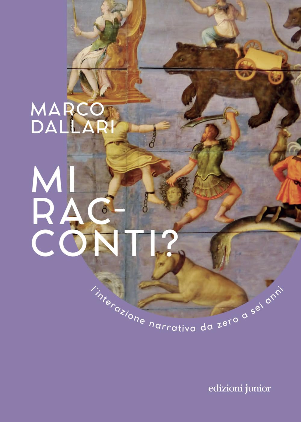 Mi racconti? L'interazione narrativa da zero a sei anni. Ediz. illustrata book