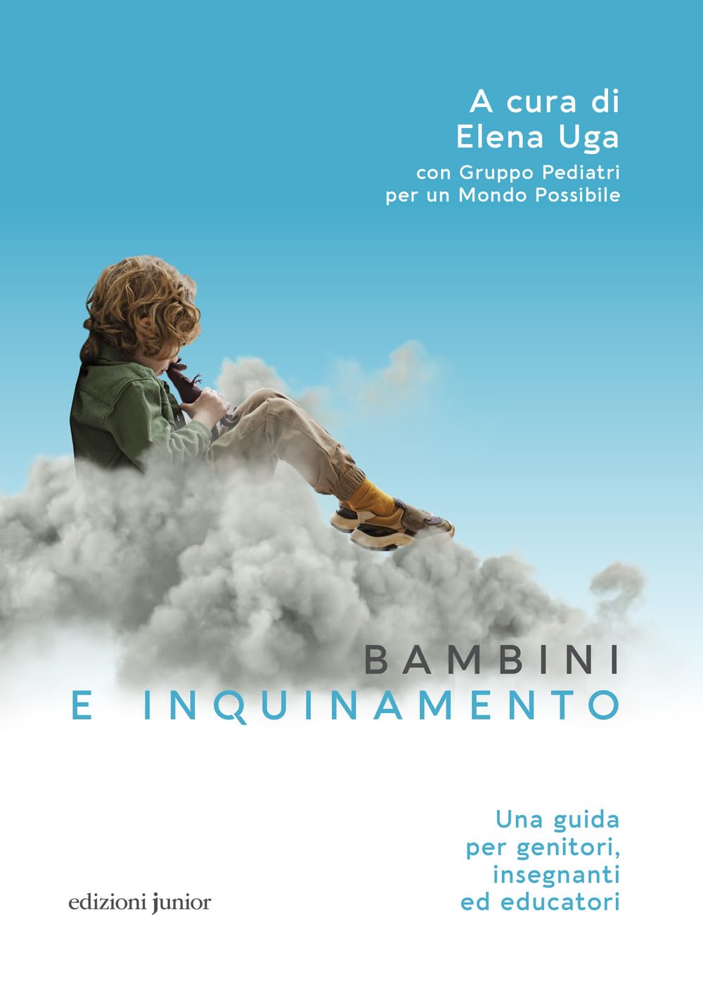 Bambini e inquinamento. Una guida per genitori, insegnanti ed educatori book