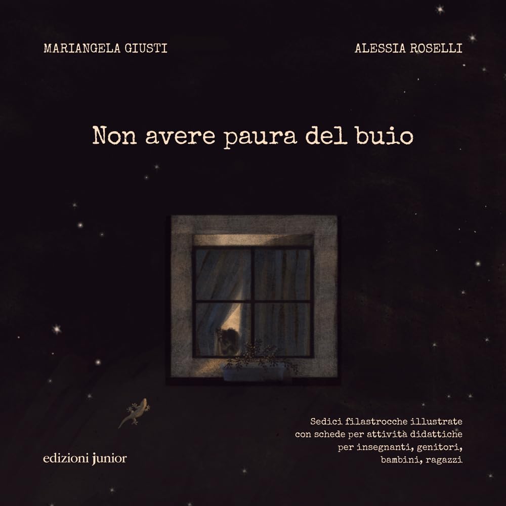 Non avere paura del buio. Sedici filastrocche illustrate con schede per attivit� didattiche per insegnanti, genitori, bambini e ragazzi book