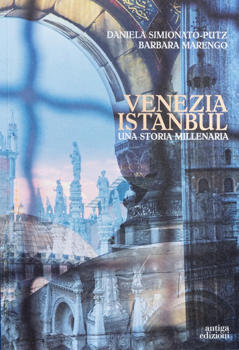 Venezia Istanbul. Una storia millenaria book