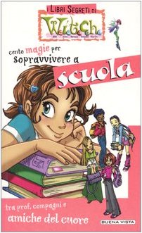 Cento magie per sopravvivere a scuola (I libri segreti di Witch) Children's books