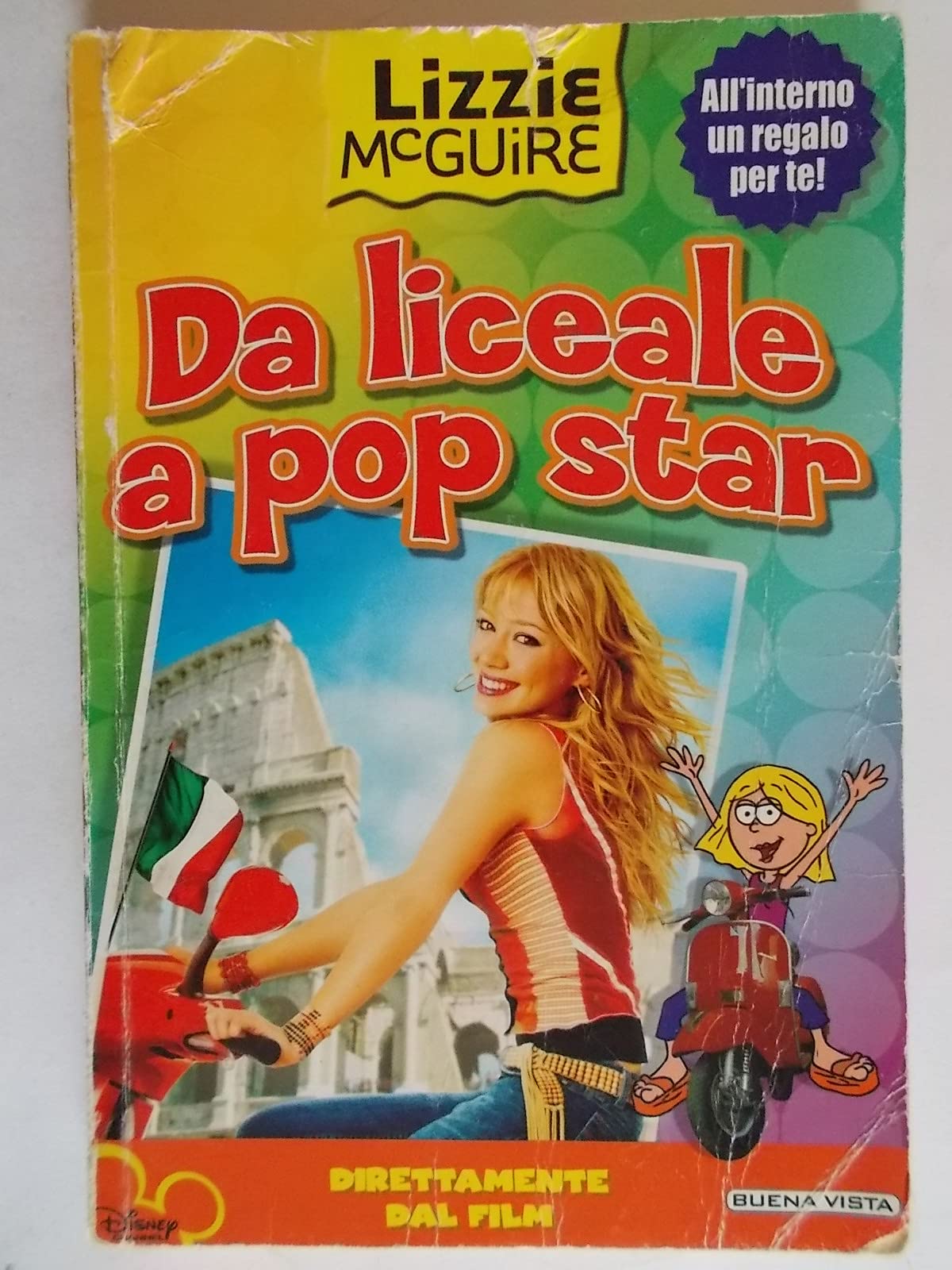 Da liceale a pop star. Lizzie McGuire Novels & Short Stories