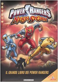 Power Rangers Ninja Storm. Il grande libro dei Powers Rangers. Ediz. illustrata Novels & Short Stories