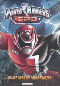 S.P.D. Power Rangers. Il grande libro dei Power Rangers Manga