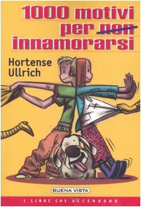 Mille motivi per non innamorarsi book