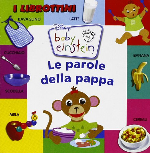 Product Image: Le parole della pappa. Baby Einstein. Ediz. illustrata (Librottini)