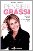 Pensieri grassi. Racconti ironici di una donna a dieta book