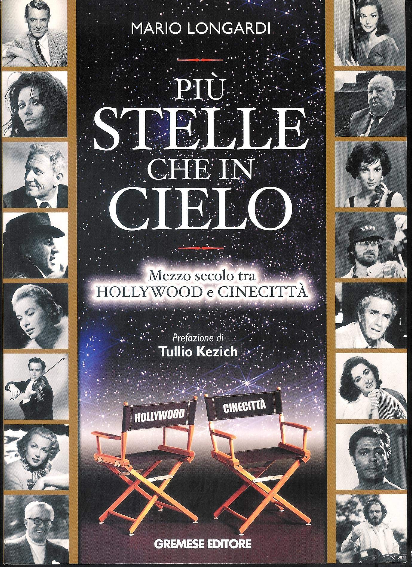 Più stelle che in cielo. Mezzo secolo tra Hollywood e Cinecittà book