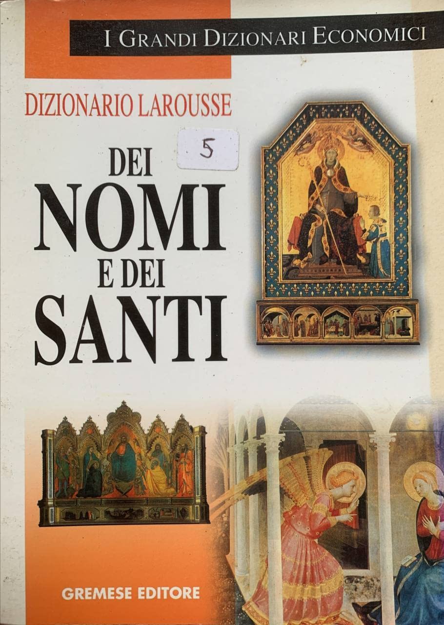Dizionario Larousse dei nomi e dei santi book