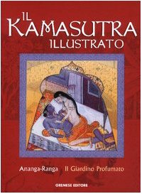 Il kamasutra illustrato-Ananga Ranga-Il giardino profumato book