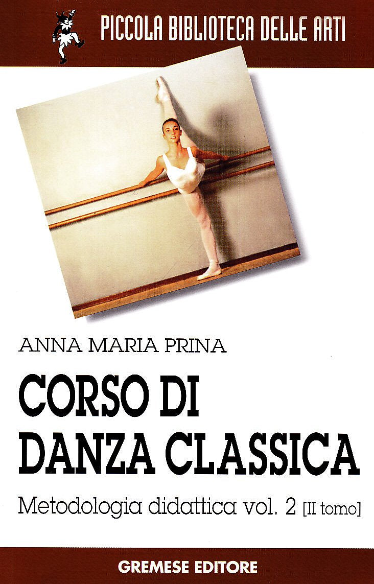 Corso di danza classica (Piccola biblioteca delle arti) Social Sciences