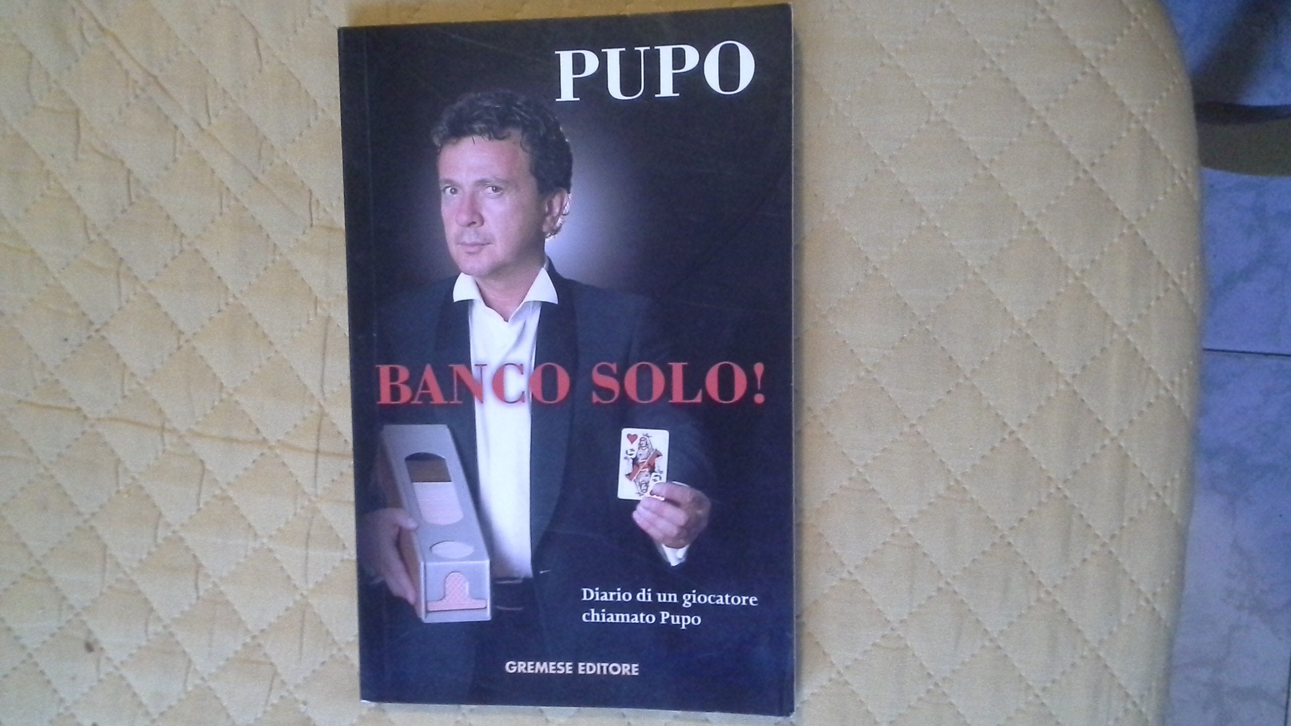 Banco solo! Diario di un giocatore chiamato Pupo book