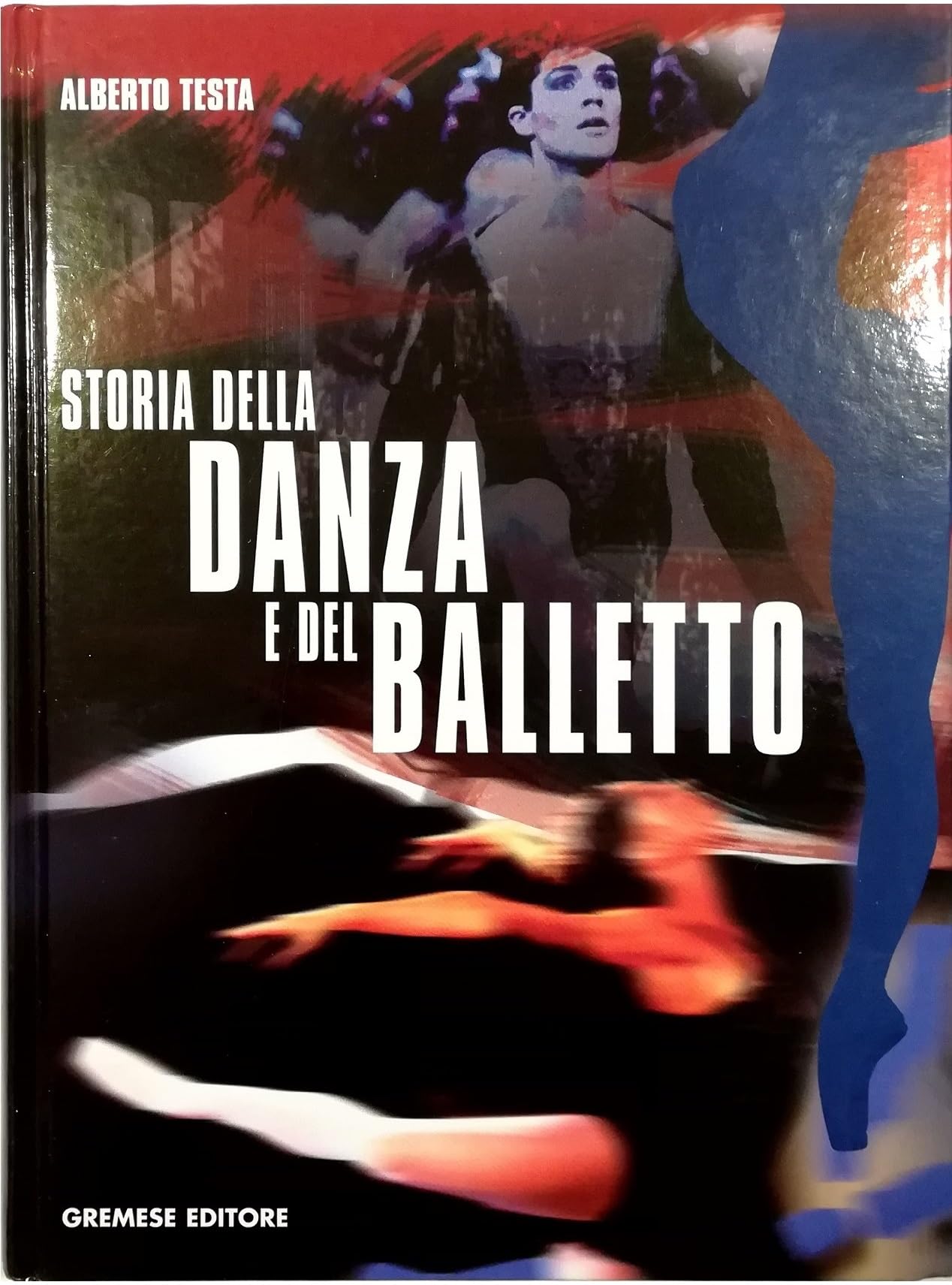 Storia della danza e del balletto (Biblioteca delle arti) Film, Art & Culture