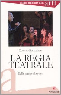 La regia teatrale. Dalla pagina alla scena book