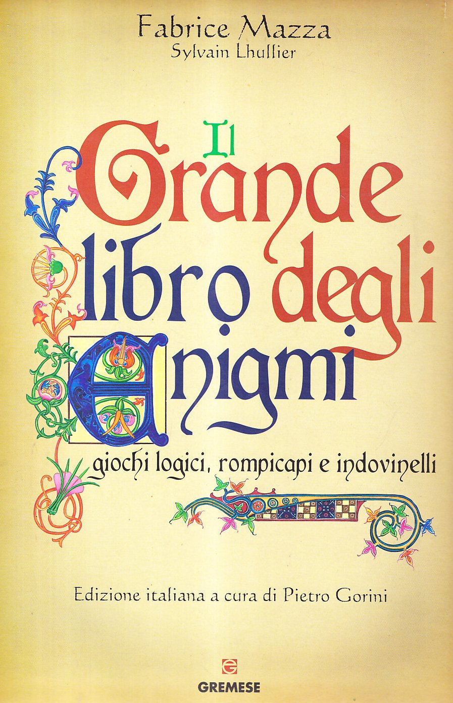 Il grande libro degli enigmi. Giochi logici, rompicapi e indovinelli book