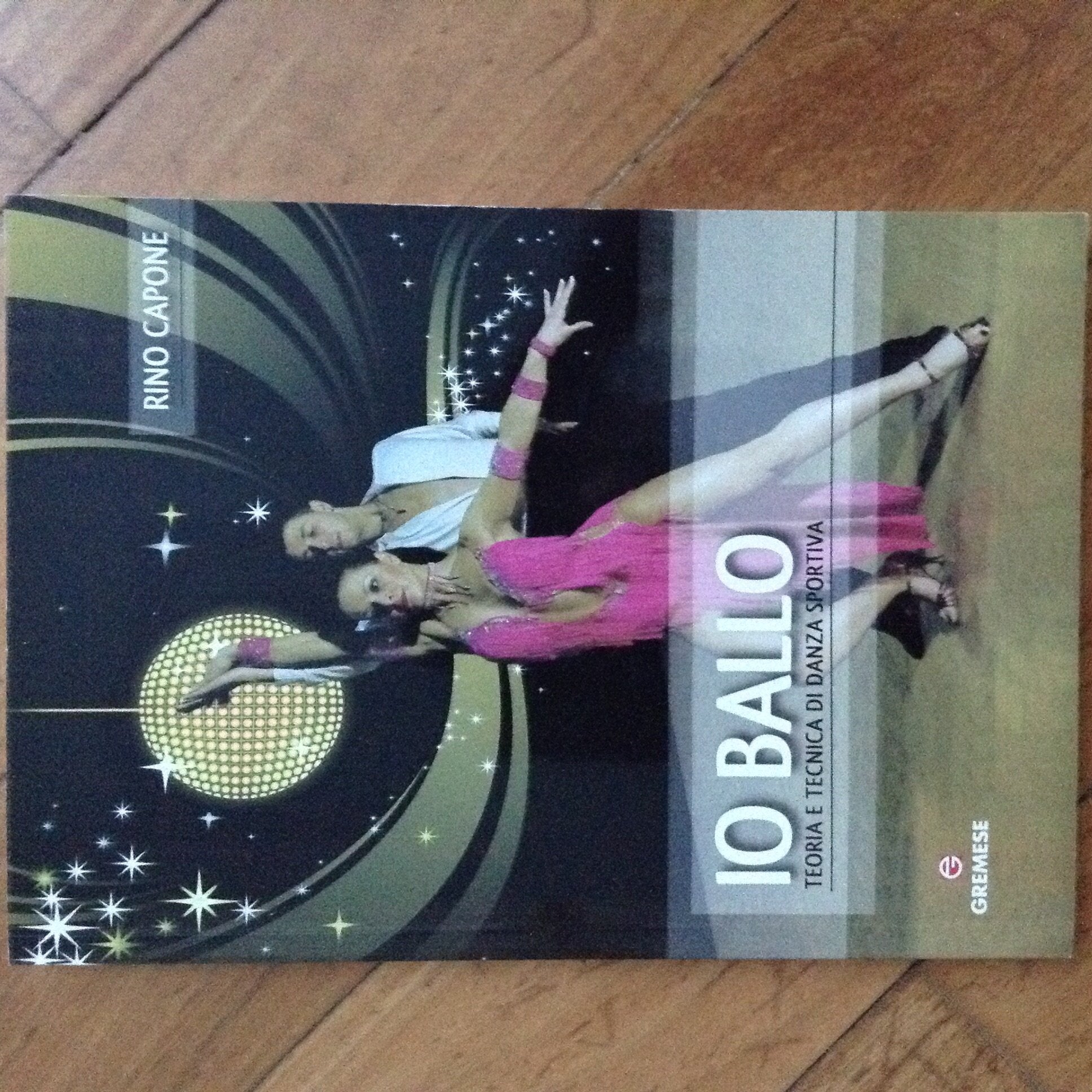 Io ballo. Teoria e tecnica di danza sportiva (Hobby e sport) Social Sciences