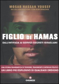 Figlio di Hamas. Dall'intifada ai servizi segreti israeliani (Dialoghi) Religion & Esotericism
