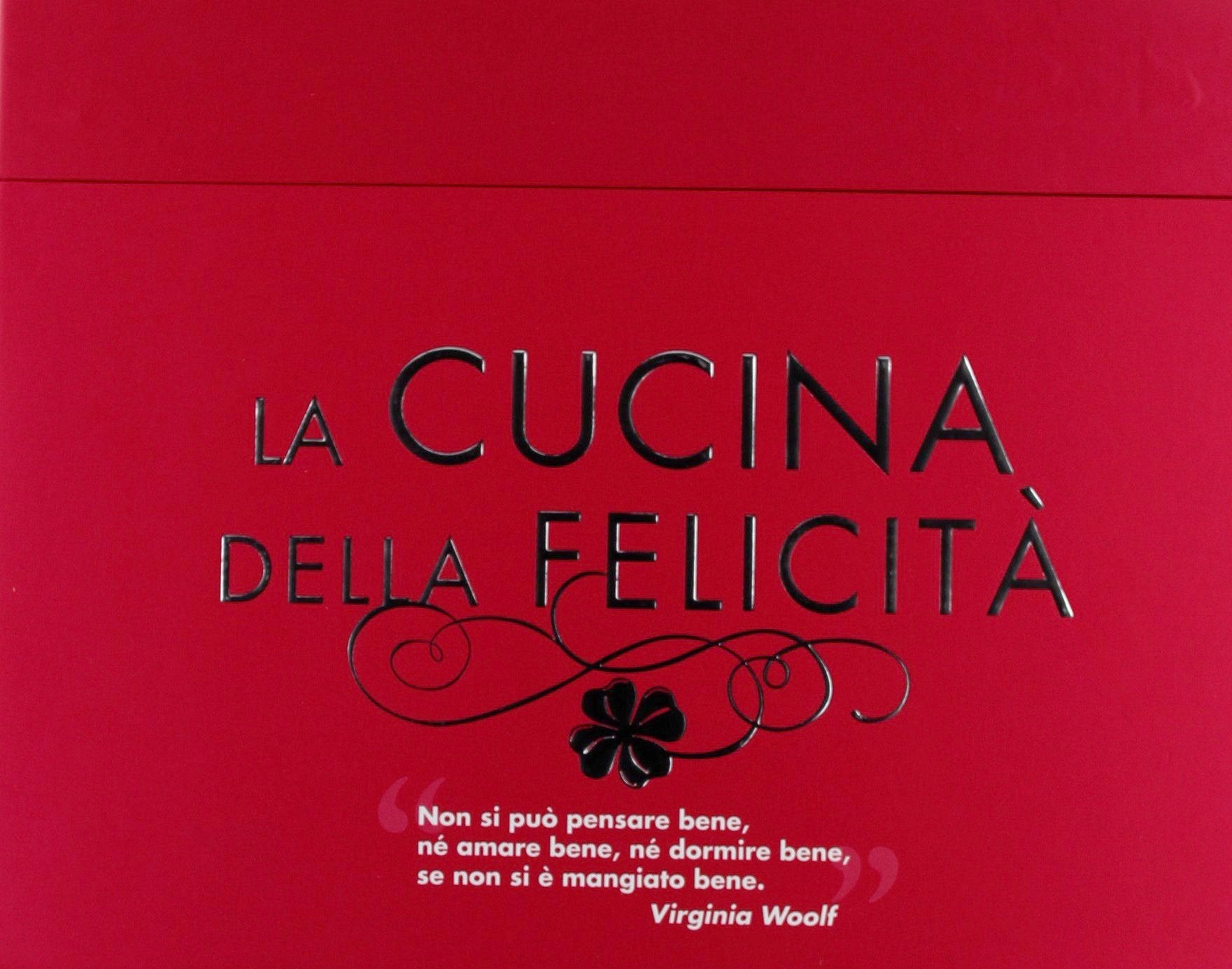 La cucina della felicità: Amore-Amicizia-Successo-Salute-Serenità-Prosperità-Fortuna book