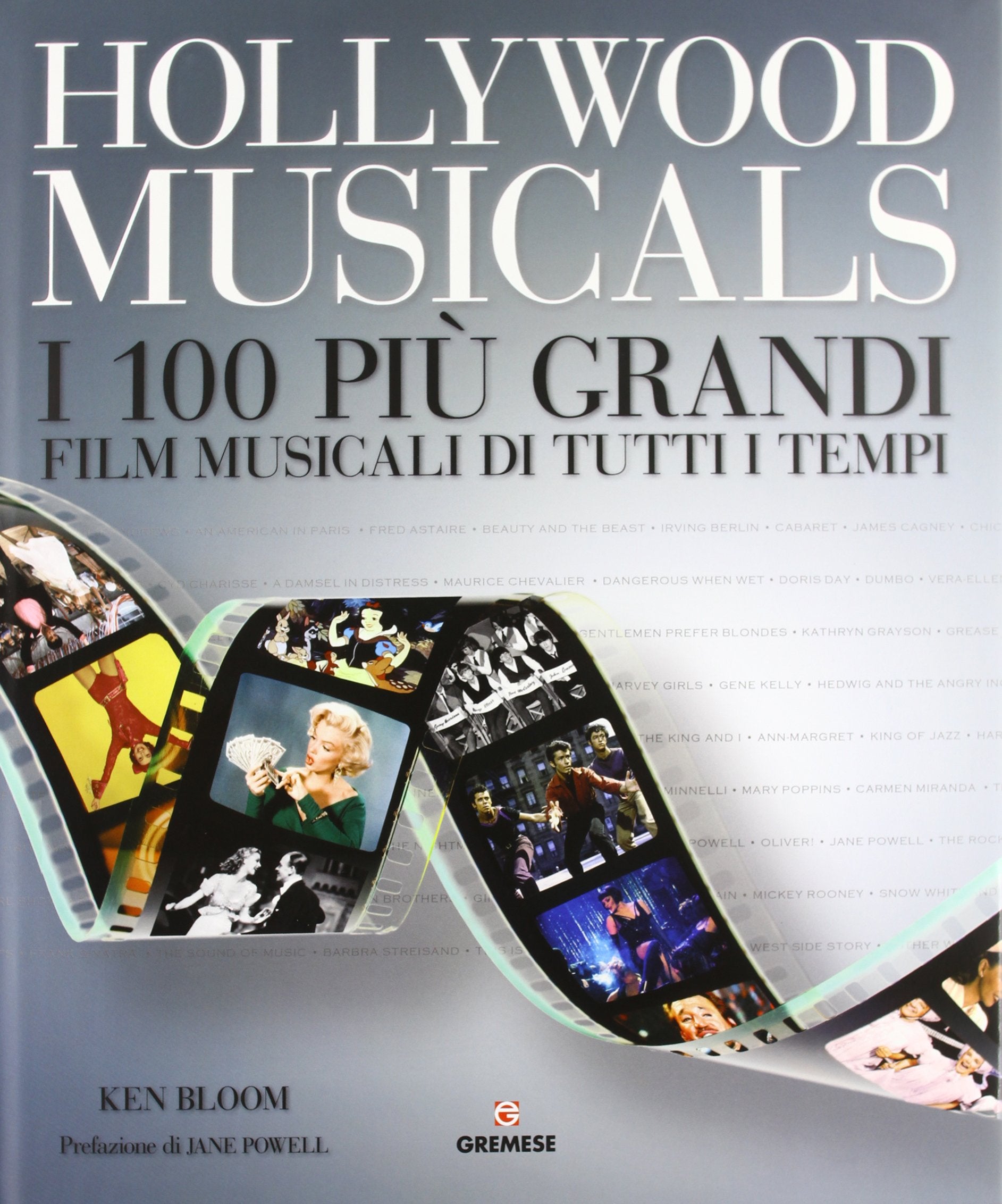 Hollywood musicals. I 100 più grandi film musicali di tutti i tempi (Superalbum) Film, Art & Culture