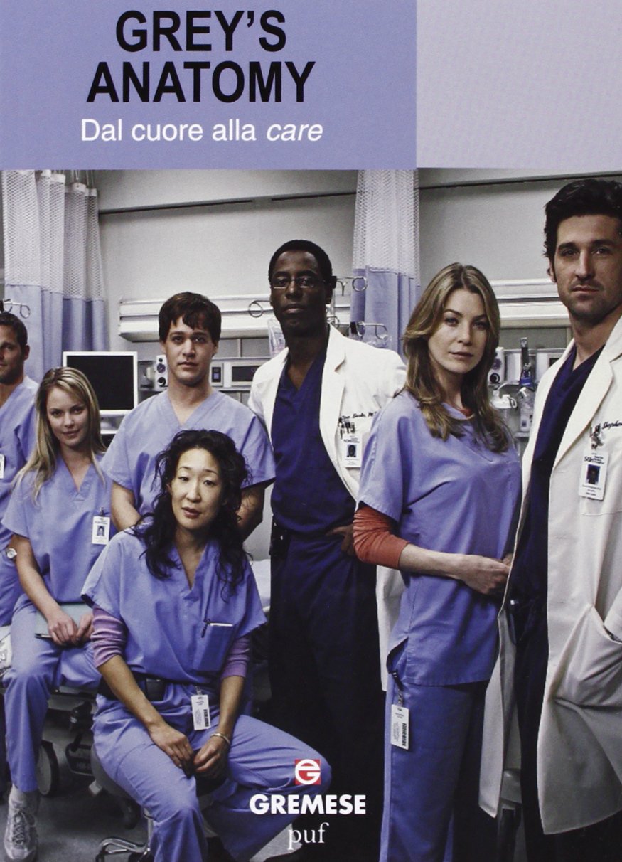 Grey's Anatomy. Dal cuore alla 'care' Film, Art & Culture