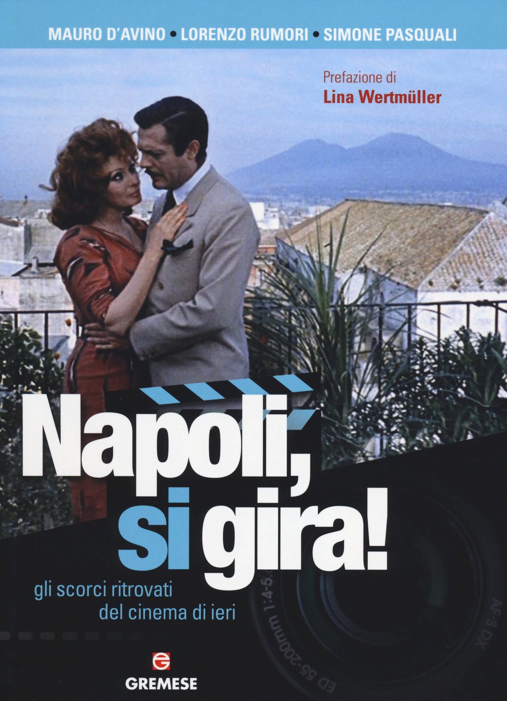 Napoli, si gira! Gli scorci ritrovati del cinema di ieri Social Sciences