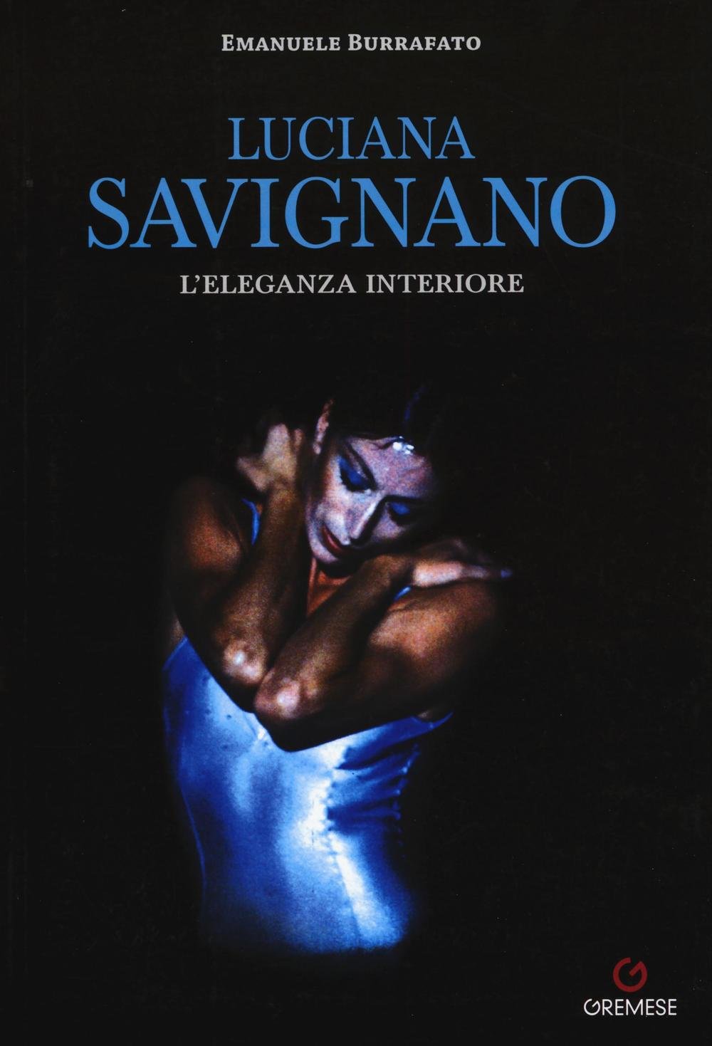 Luciana Savignano. L'eleganza interiore Art & Literature