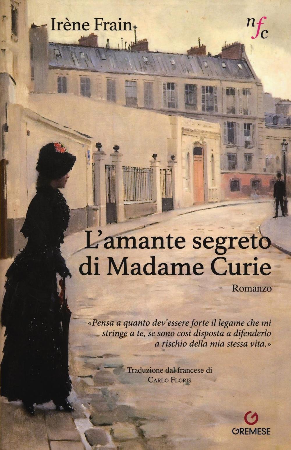 L'amante segreto di Madame Curie (Narratori francesi contemporanei) Historical Fiction